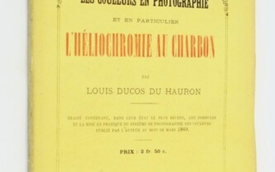 Les couleurs en photographie et en particulier l'héliochromie au charbon. Traité contenant, dans leur état le plus récent, les formules et la mise en pratique du système de photographie des couleurs publié par l'auteur au mois de mars 1869.