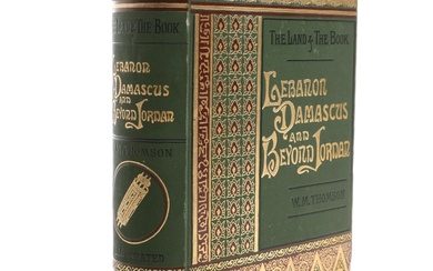 First American Edition "Lebanon, Damascus and Beyond Jordan" by William Thomson